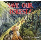 SAVE OUR FOREST